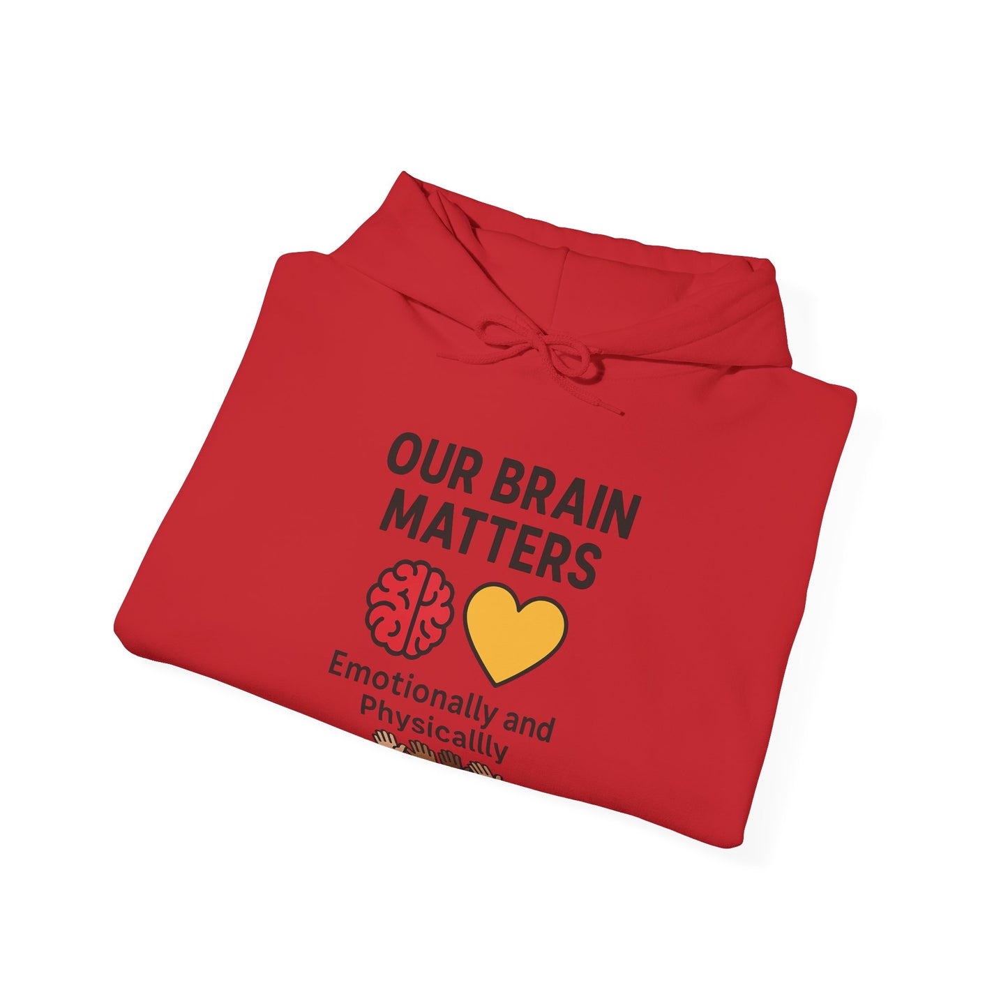 Unisex Heavy Blend™ Hooded Sweatshirt: Our Brain Matters - Emotionally and Physically