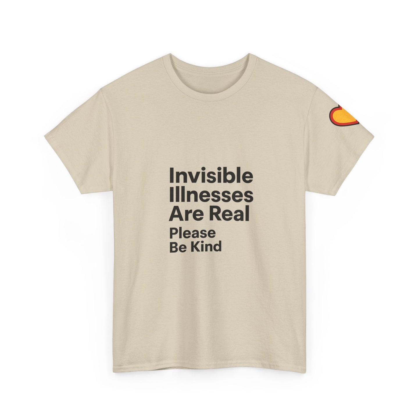 Unisex Heavy Cotton Tee - Invisible Illnesses Are Real "Please Be Kind"
