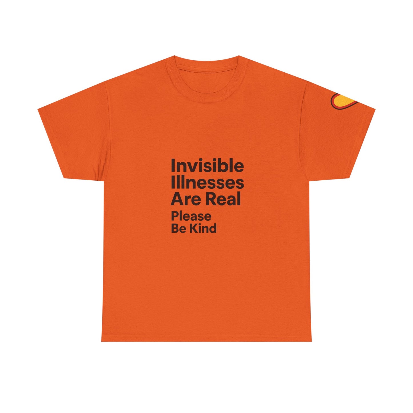 Unisex Heavy Cotton Tee - Invisible Illnesses Are Real "Please Be Kind"