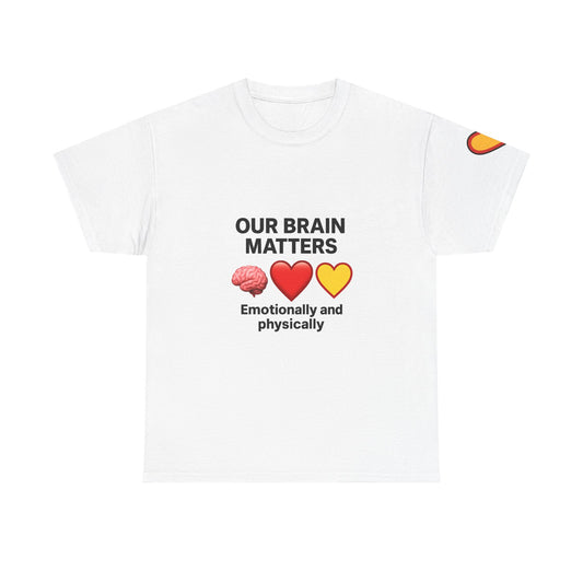 Unisex Heavy Cotton Tee - Emotionally and physically Our Brain Matters