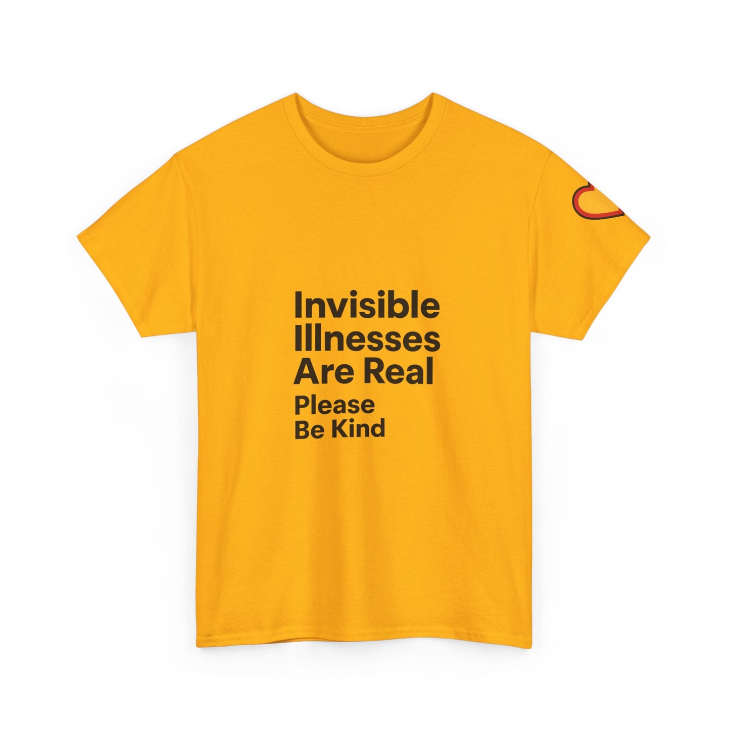 Unisex Heavy Cotton Tee - Invisible Illnesses Are Real "Please Be Kind"