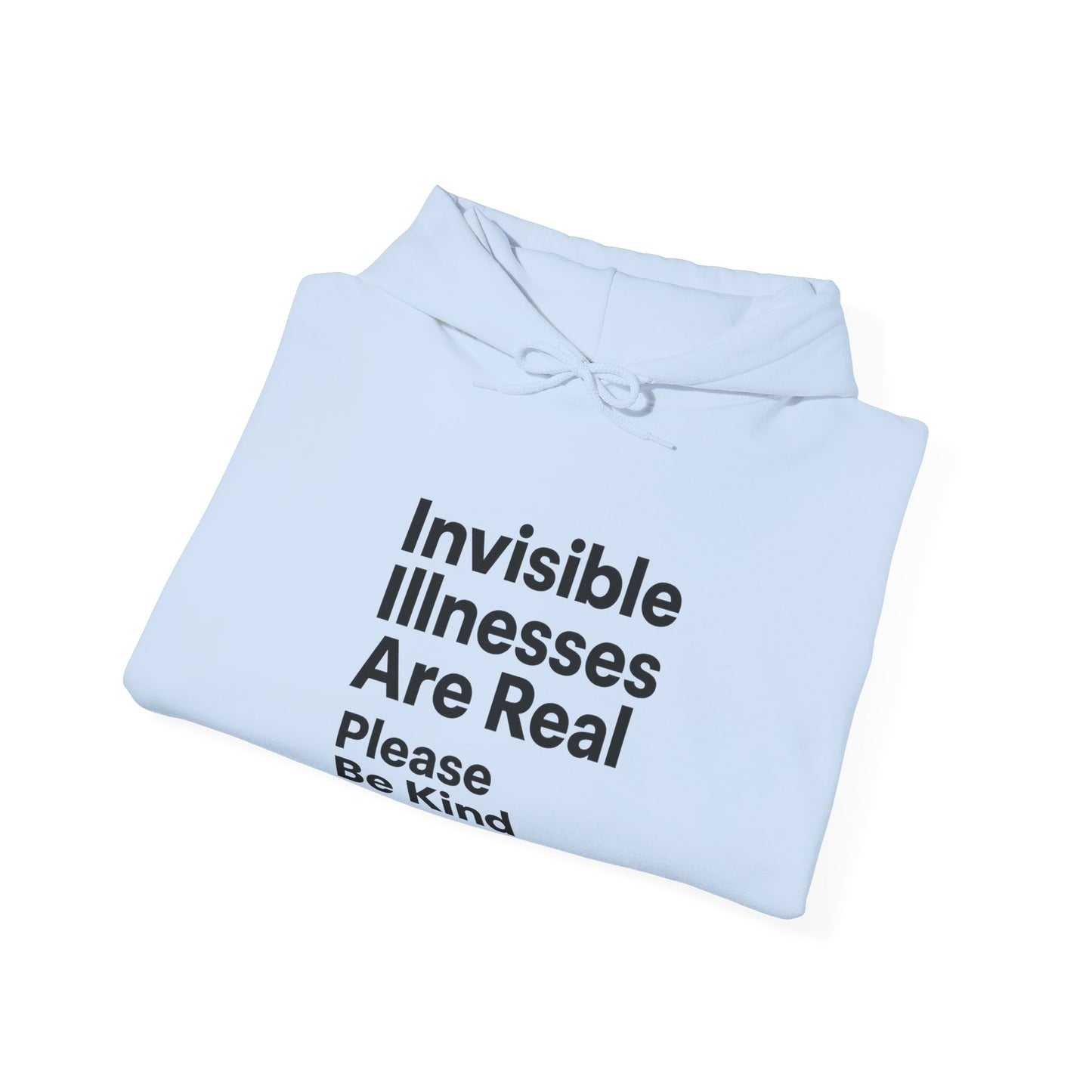 Unisex Heavy Blend™ Hooded Sweatshirt: Invisible Illnesses Are Real "Please Be Kind"