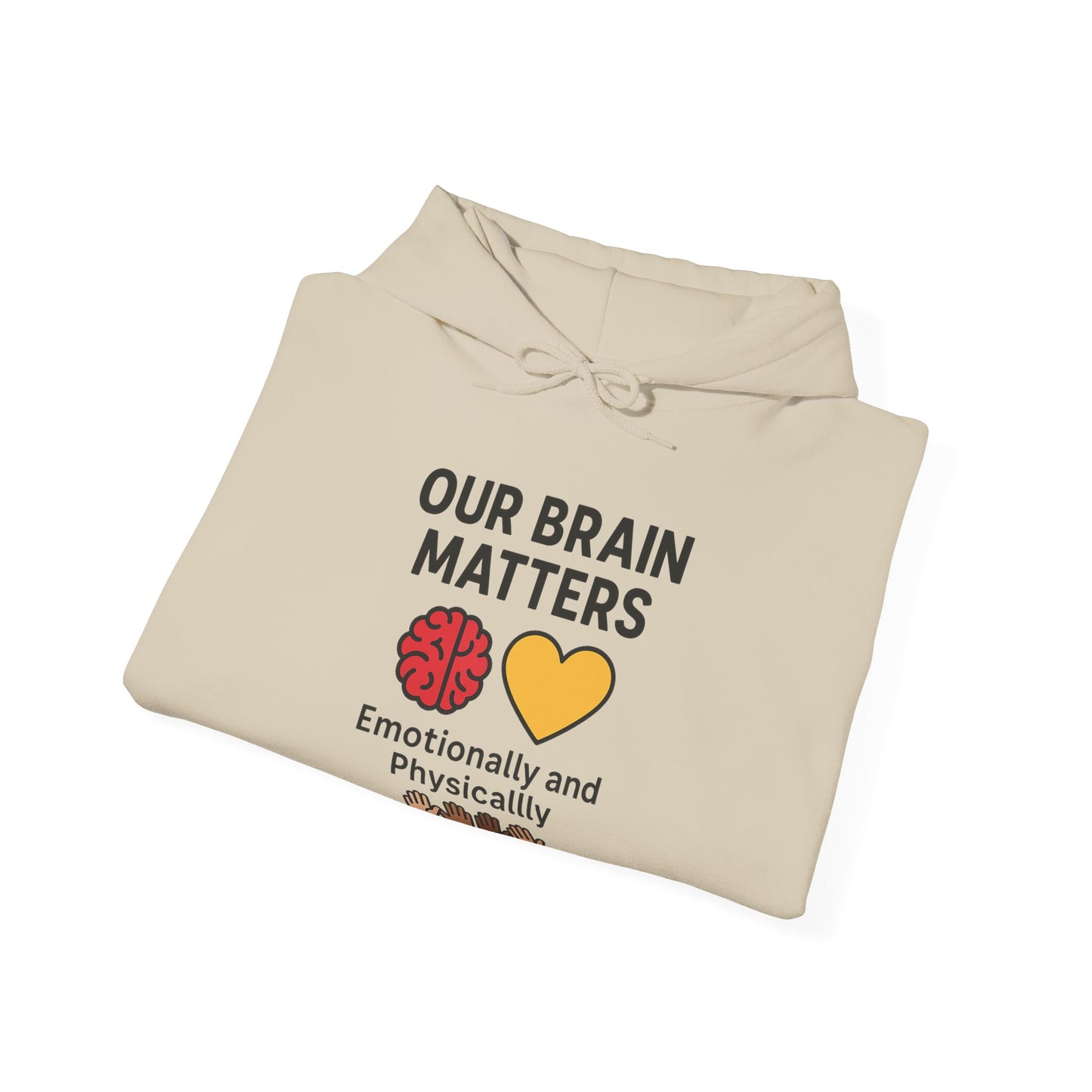 Unisex Heavy Blend™ Hooded Sweatshirt: Our Brain Matters - Emotionally and Physically