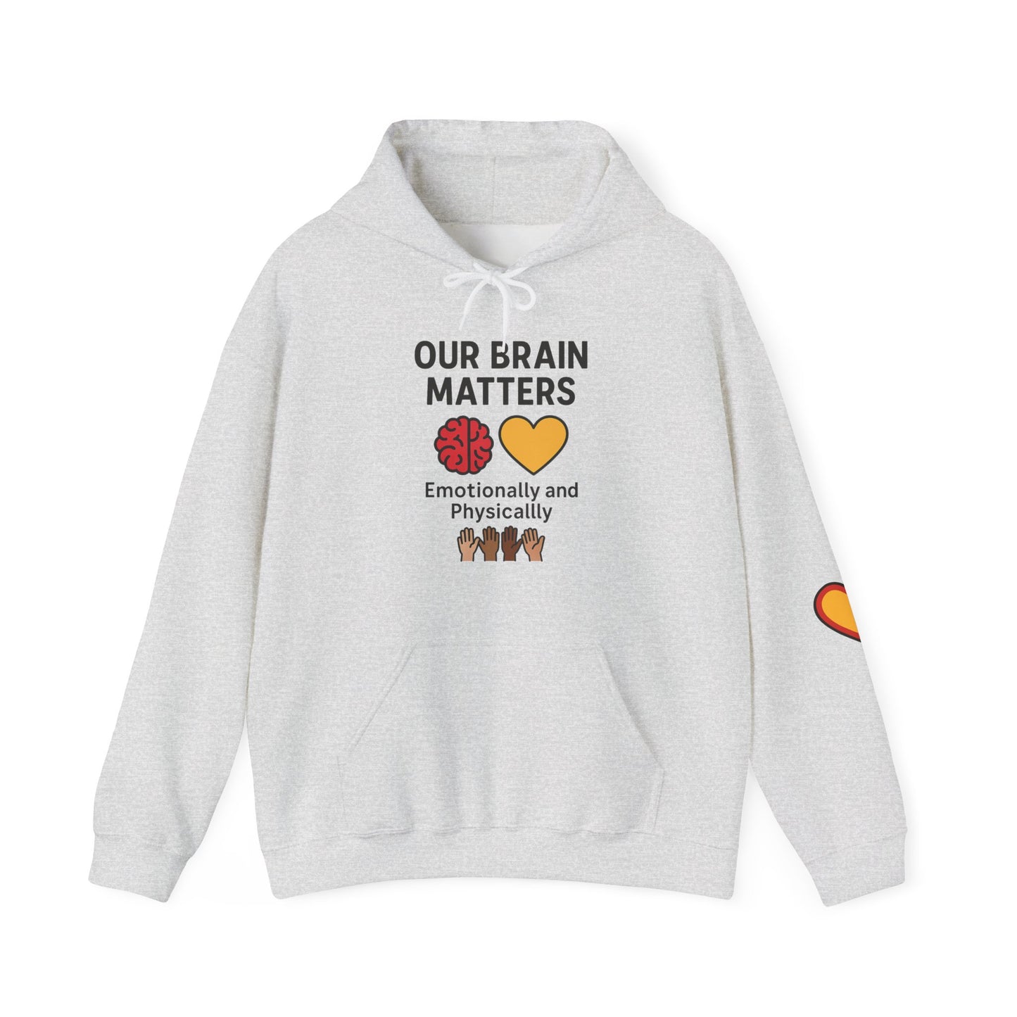 Unisex Heavy Blend™ Hooded Sweatshirt: Our Brain Matters - Emotionally and Physically