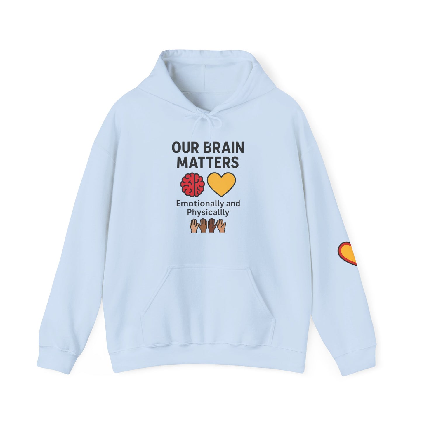 Unisex Heavy Blend™ Hooded Sweatshirt: Our Brain Matters - Emotionally and Physically