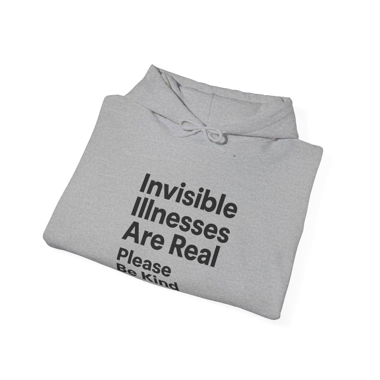 Unisex Heavy Blend™ Hooded Sweatshirt: Invisible Illnesses Are Real "Please Be Kind"