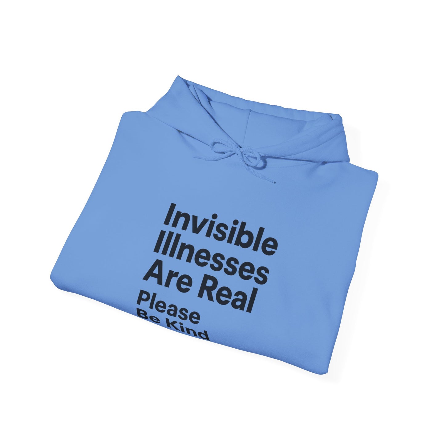 Unisex Heavy Blend™ Hooded Sweatshirt: Invisible Illnesses Are Real "Please Be Kind"