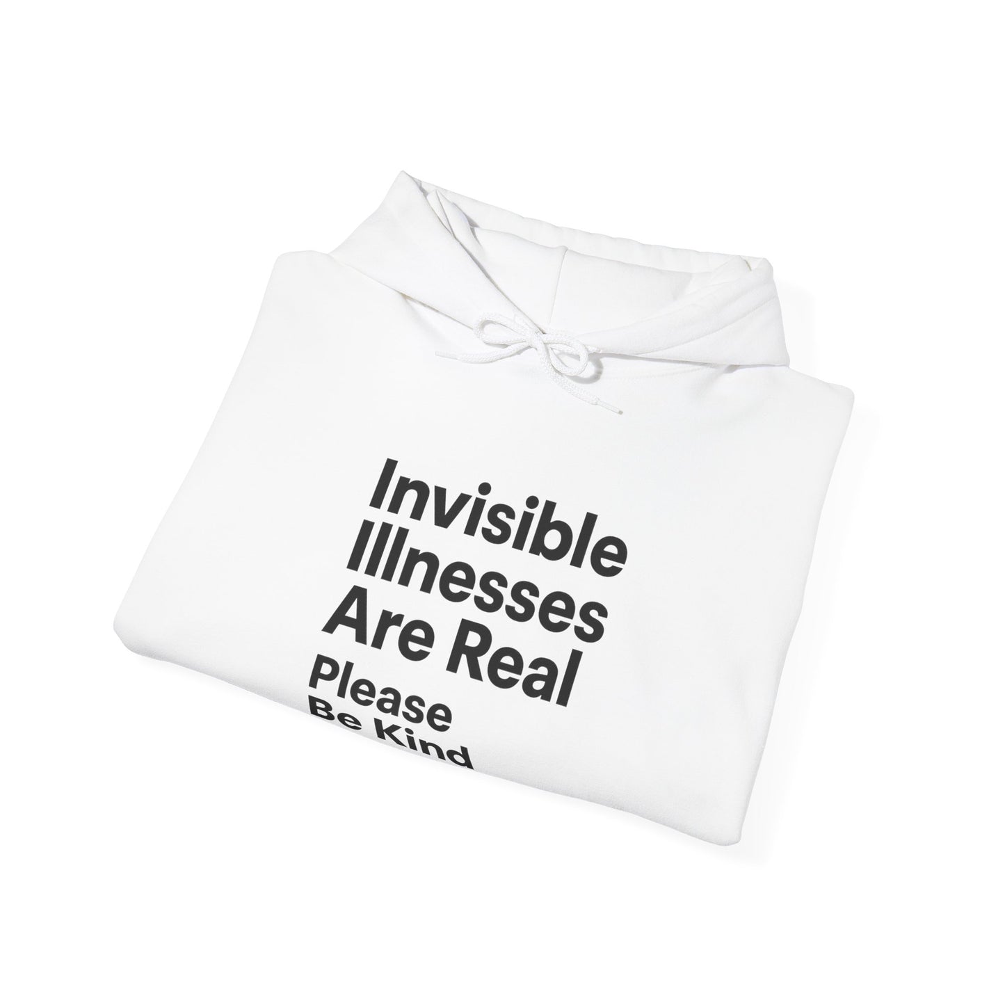 Unisex Heavy Blend™ Hooded Sweatshirt: Invisible Illnesses Are Real "Please Be Kind"