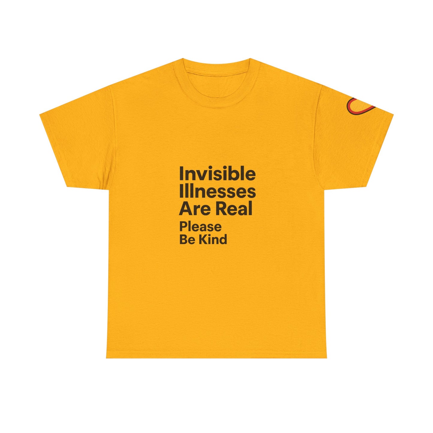 Unisex Heavy Cotton Tee - Invisible Illnesses Are Real "Please Be Kind"