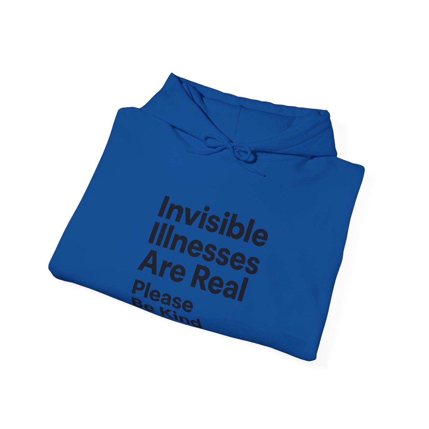 Unisex Heavy Blend™ Hooded Sweatshirt: Invisible Illnesses Are Real "Please Be Kind"